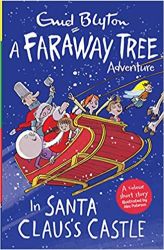 Enid Blyton In Santa Clauss Castle A Faraway Tree Adventure